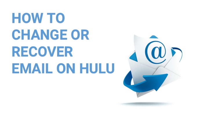 how to change or recover email on hulu